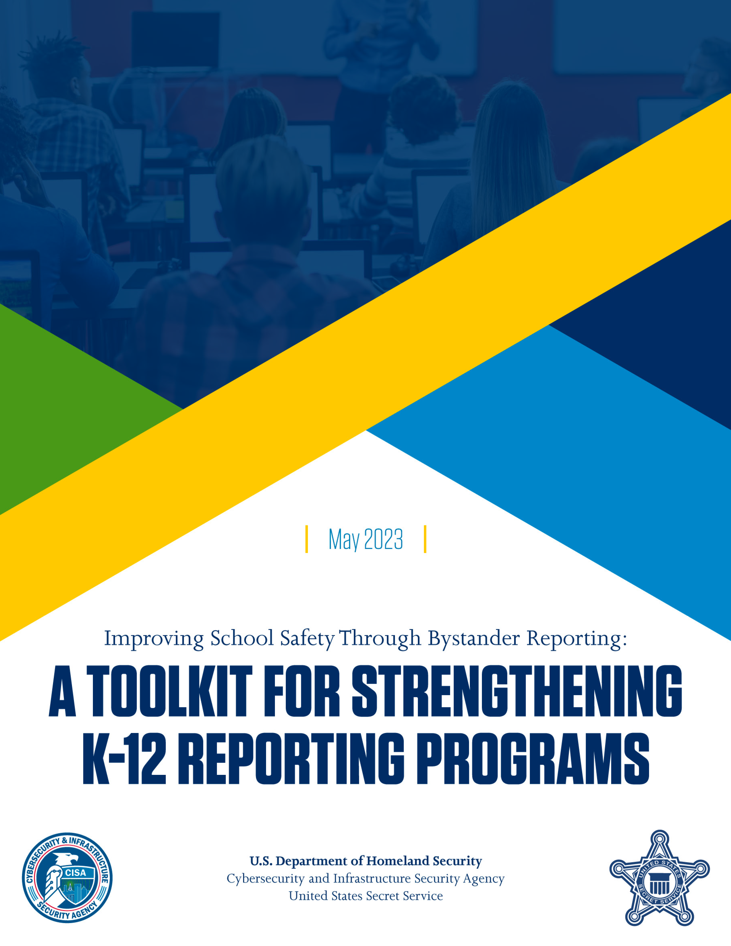 Improving School Safety Through Bystander Reporting: A Toolkit for Strengthening K-12 Reporting Programs