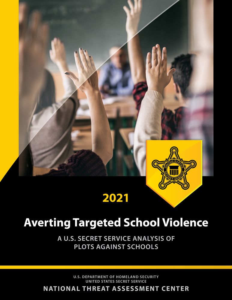 Averting Targeted School Violence: A U.S. Secret Service Analysis of Plots Against Schools